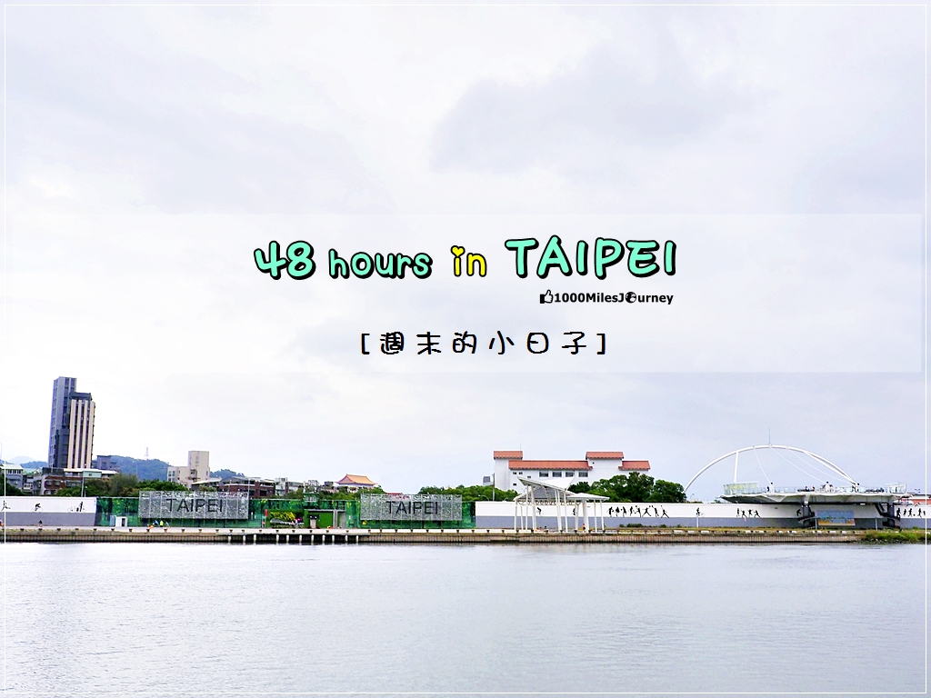 48 hours in Taipei Taiwan